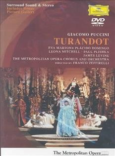 Turandot [videorecording] / Giacomo Puccini ; Metropolitan Opera Chorus and Orchestra, [conducted by] James Levine.