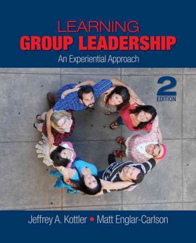Learning group leadership [kit] : an experiential approach.