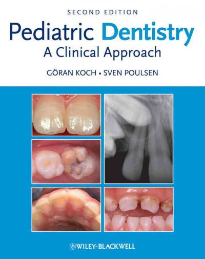 Pediatric dentistry : a clinical approach.