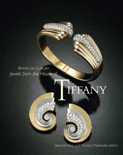 American luxury : jewels from the house of Tiffany / Jeannine Falino and Yvonne J. Markowitz, editors.
