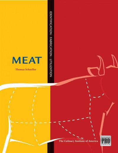 Meat : identification, fabrication, utilization / Thomas Schneller.