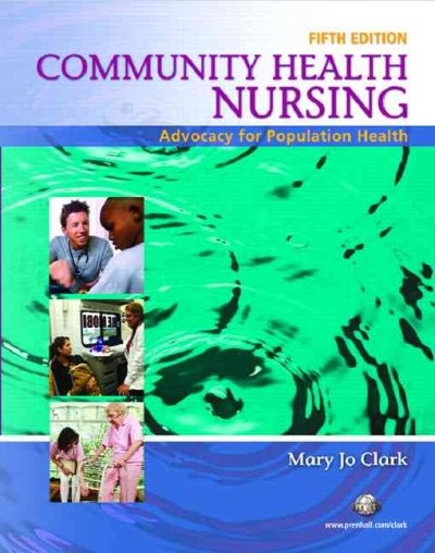 Community health nursing : advocacy for population health.