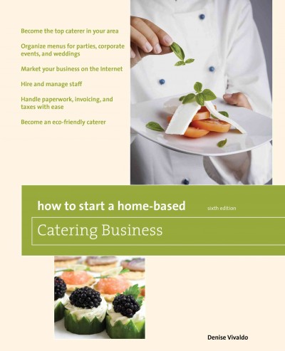 How to start a home-based catering business.
