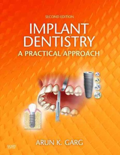 Implant dentistry : a practical approach.
