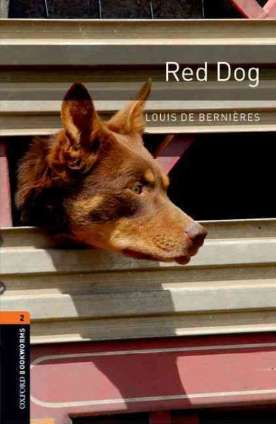 Red Dog / Louis de Bernières ; retold by Jennifer Bassett ; illustrated by Lachlan Creagh.