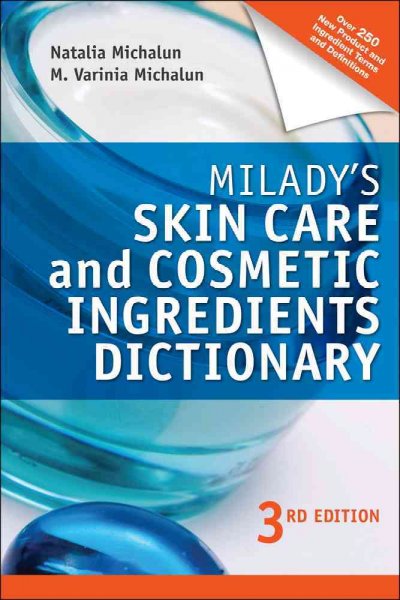Milady's skin care and cosmetic ingredients dictionary.