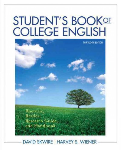 Student's book of college English : rhetoric, reader, research guide, and handbook.