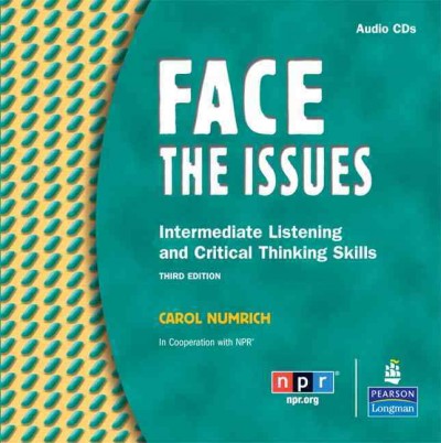 Face the issues [kit] : intermediate listening and critical thinking skills.