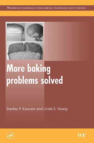 More baking problems solved / Stanley P. Cauvain and Linda S. Young.
