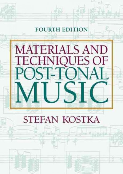 Materials and techniques of post-tonal music.