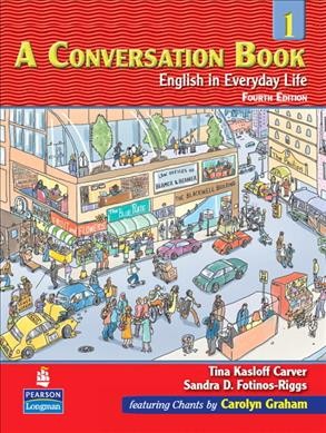 A conversation book. 1 [kit] : English in everyday life.
