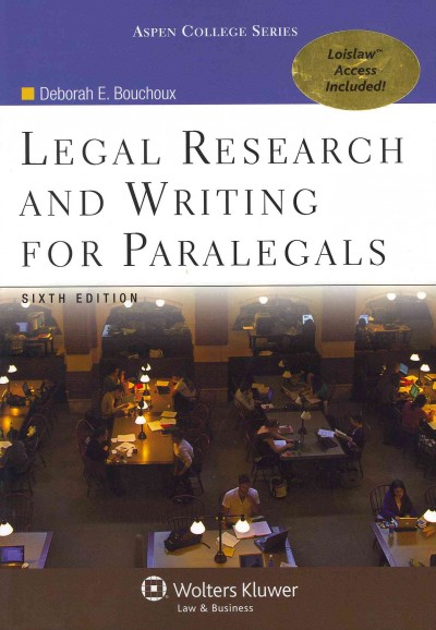 Legal research and writing for paralegals.