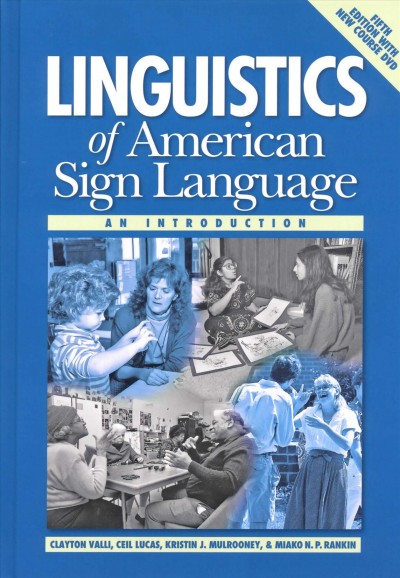 Linguistics of American Sign Language : an introduction.