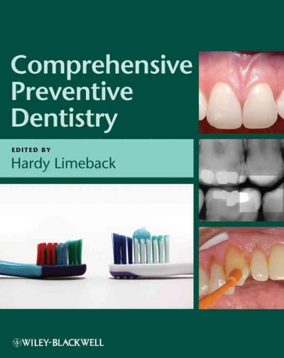 Comprehensive preventive dentistry / edited by Hardy Limeback.