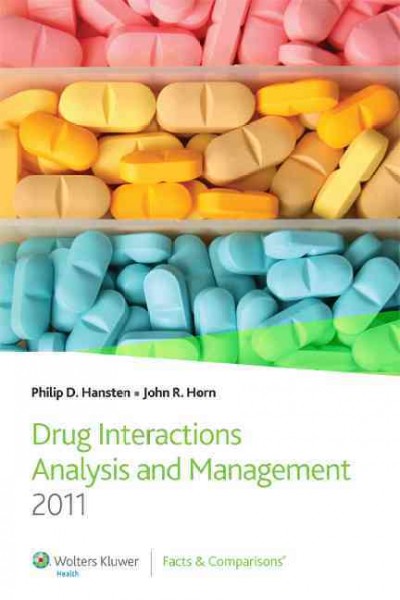 Drug interactions : analysis and management / Philip D. Hansten, John R. Horn.