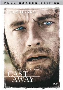 Cast away [videorecording] / Twentieth Century Fox and Dreamworks Pictures present an Imagemovers/Playtone production.