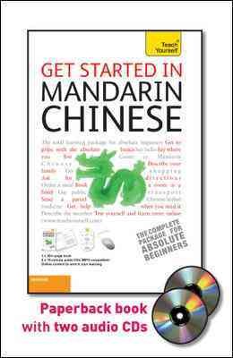 Get started in Mandarin Chinese [sound recording] / Elizabeth Scurfield and Song Lianyi.