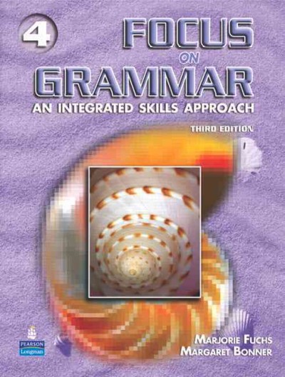 Focus on grammar. 4, Student book [kit] : an integrated skills approach.