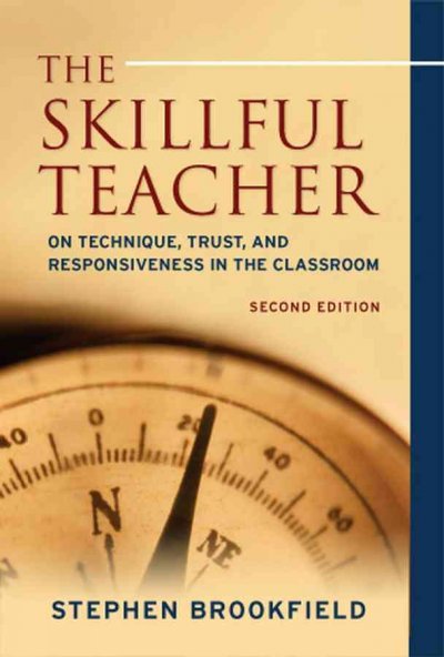 The skillful teacher : on technique, trust, and responsiveness in the classroom.