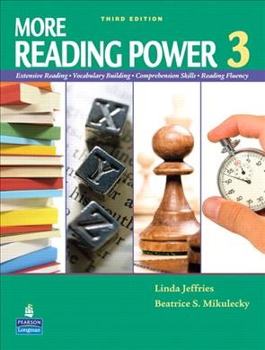 More reading power. 3 : extensive reading, vocabulary building, comprehension skills, thinking skills.