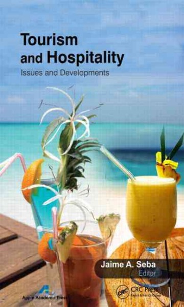 Tourism and hospitality : issues and development / edited by Jaime A. Seba.