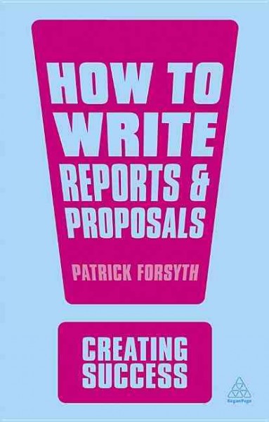 How to write reports & proposals.
