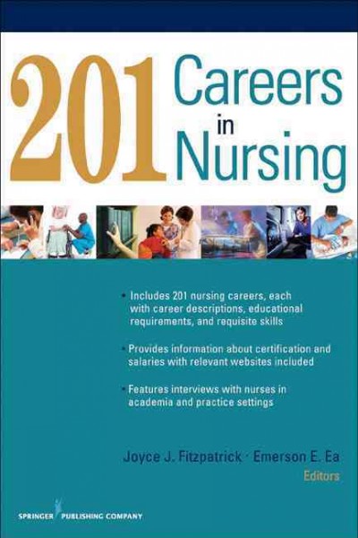201 careers in nursing / Joyce J. Fitzpatrick, Emerson E. Ea.