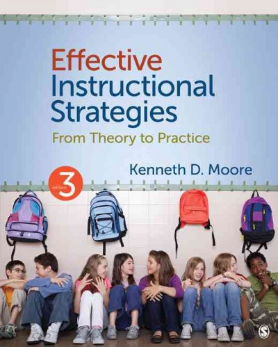 Effective instructional strategies : from theory to practice.