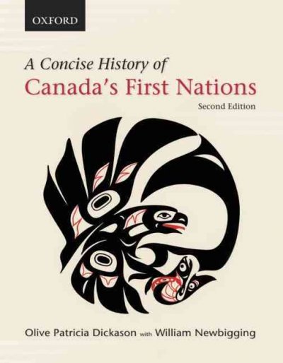 A concise history of Canada's first nations.