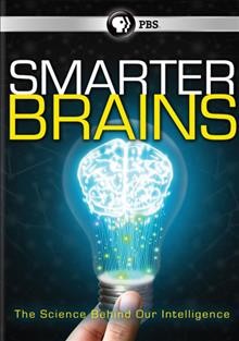 Smarter brains [videorecording] / Santa Fe Productions, Inc.
