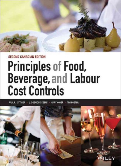 Principles of food, beverage, and labour cost controls.