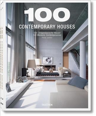 100 contemporary houses / Philip Jodidio ; [German translation, Caroline Behlen ... [et al.] ; French translation, Jacques Bosser].