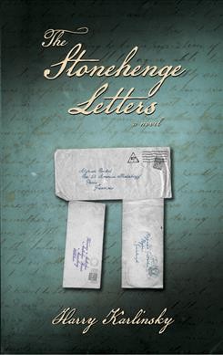 The Stonehenge letters : a novel.