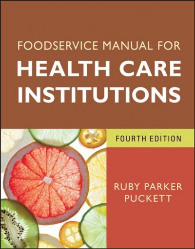 Foodservice manual for health care institutions.