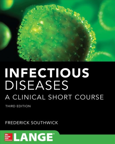 Infectious diseases : a clinical short course.