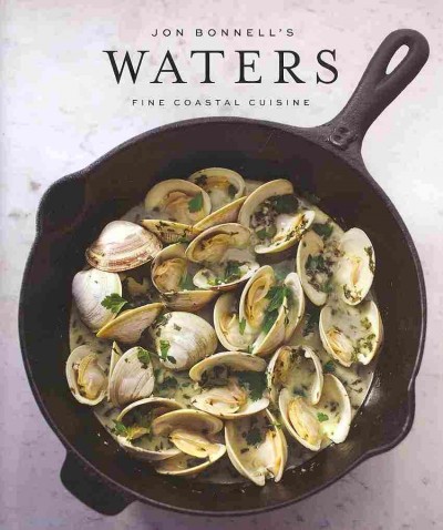 Jon Bonnell's waters : fine coastal cuisine.