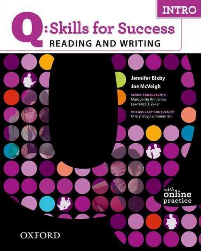 Q Skills for Success Reading and Writing: Intro: Student Book with Online Practice.