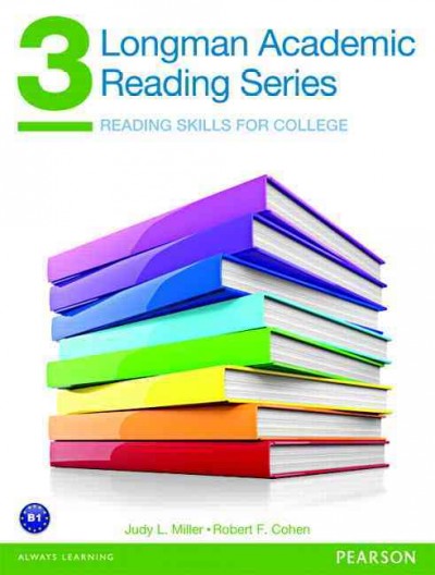Longman academic reading series. 3 : reading skills for college / Judy L. Miller, Robert F. Cohen.
