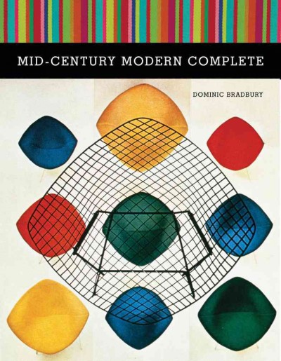 Mid-century modern complete / Dominic Bradbury.