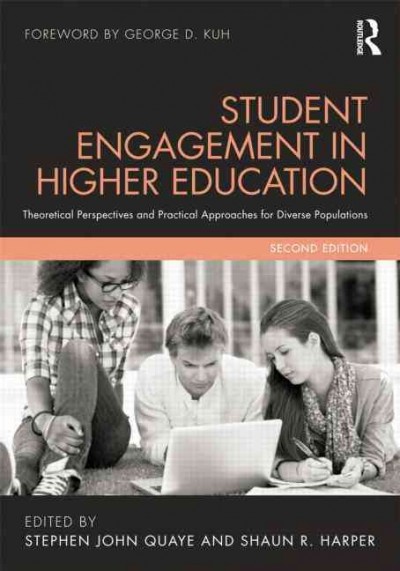 Student engagement in higher education : theoretical perspectives and practical approaches for diverse populations.