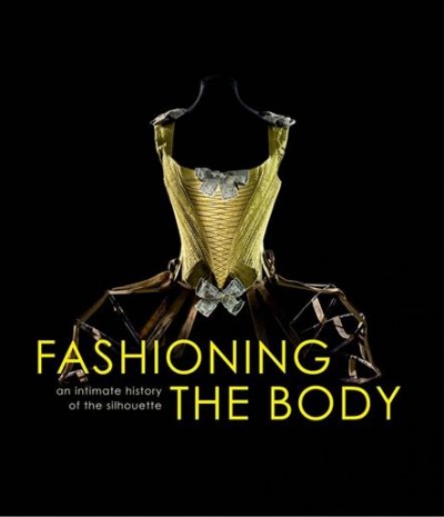 Fashioning the body : an intimate history of the silhouette / Edited by Denis Bruna.