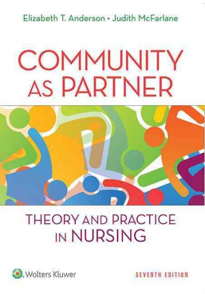 Community as partner : theory and practice in nursing.