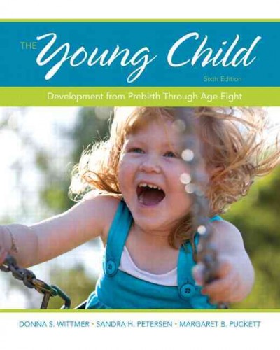 The young child : development from prebirth through age eight.