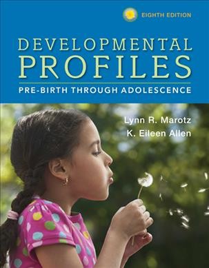 Developmental profiles : pre-birth through adolescence.