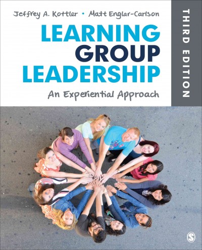 Learning group leadership : an experiential approach.