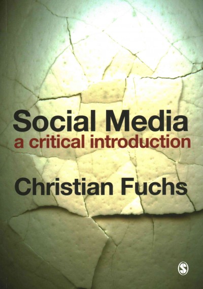 Social media : a critical introduction / Christian Fuchs.