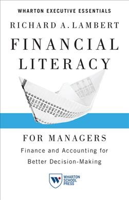 Financial literacy for managers : finance and accounting for better decision-making.