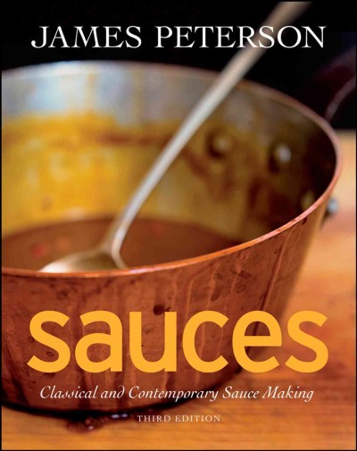 Sauces : classical and contemporary sauce making.