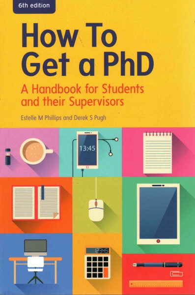 How to get a PhD : a handbook for students and their supervisors.