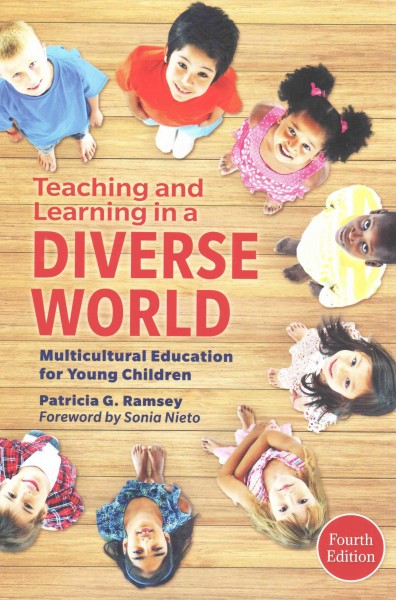 Teaching and learning in a diverse world : multicultural education for young children.